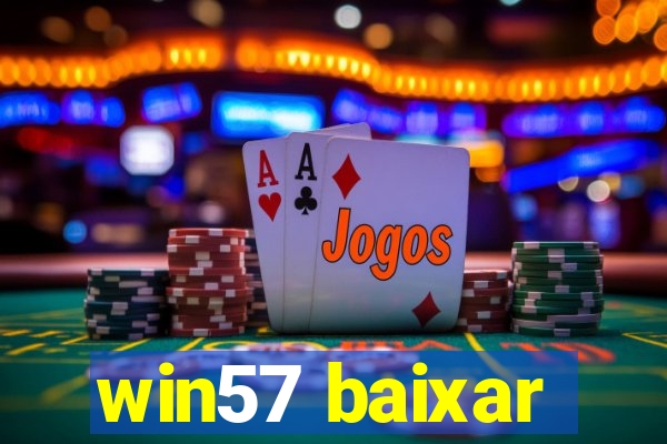 win57 baixar